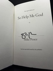 Mike Pence Signed Book: So Help Me God. First Edition HC. US Vice President