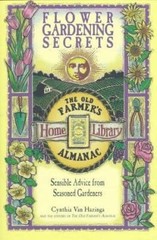 Flower Gardening Secrets: Sensible Advice from Seasoned Gardeners (Old…