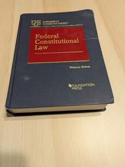 Federal Constitutional Law (University – Hardcover, by Bowie Nikolas)