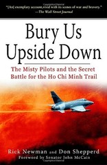 Bury Us Upside Down : The Misty Pilots and the Secret Battle for