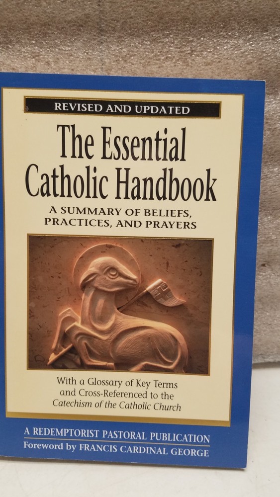 The Essential Catholic handbook Revised and Updated 1987 (D)