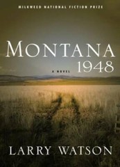 Montana 1948: A Novel – Paperback By Watson, Larry – VERY GOOD