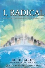 I, Radical: Gods Radical Business Through an Ordinary Man – Paperback – GOOD