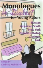 Monologues in Dialect for Young Act- paperback, Kimberly Mohne Edito, 1575252503