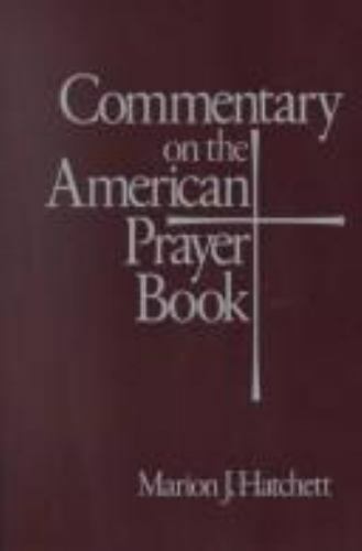 Commentary on the American Prayer Book, Hatchett, Marion J., 9780816402069