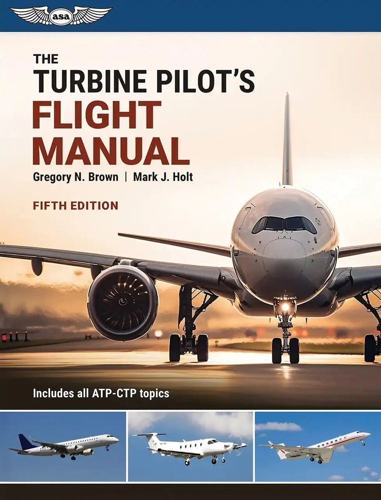 ASA The Turbine Pilot’s Flight Manual – Softcover