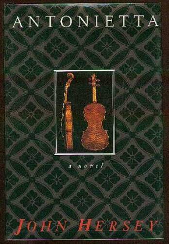 Antonietta – Hardcover By Hersey, John – GOOD