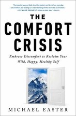 Michael Easter The Comfort Crisis (Hardback)