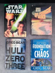 Greg Bear HC Lot x4 | Forge of God+Foundation Chaos+Hull Zero Three+Star Wars RP