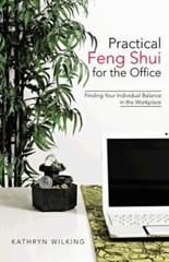 Practical Feng Shui for the Office: Finding Your Individual Balance in the…