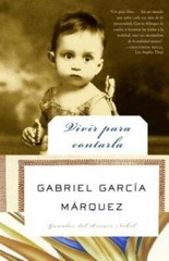 Vivir para contarla (Spanish Edition) – Paperback By Garcia Marquez – GOOD
