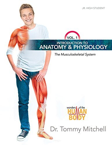 Introduction to Anatomy & Physiology Vol 1: The Musculoskeletal System (Wonders,