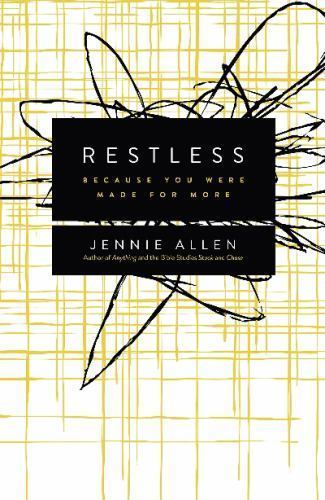 Restless: Because You Were Made for More – 0849947065, Jennie Allen, paperback