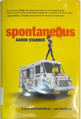 Spontaneous – Hardcover By Starmer, Aaron – Ex Library Like New 2016
