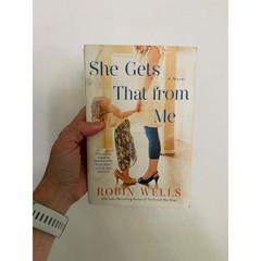 She Gets That from Me by Robin Wells Paperback Novel Contemporary Fiction 2015