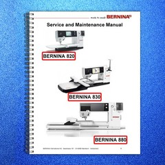 BERNINA 820 830 880 Sewing Machine Service And Maintenance Manual – WIRE BOUND