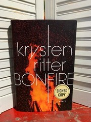 SIGNED – BONFIRE : A Novel by Krysten Ritter (2017, Hardcover)-1st ed.