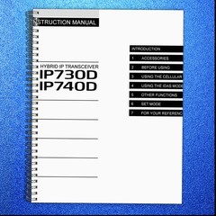 ICOM IP730D IP740D TRANSCEIVER INSTRUCTION MANUAL SPIRAL FASTENED – TOUGH JACKET