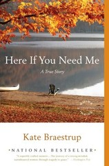 Here If You Need Me: A True Story by Kate Braestrup