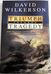 Triumph Through Tragedy: How Christians Can Become More Than Conquerors T – GOOD