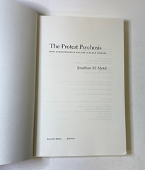 The Protest Psychosis: How Schizophrenia Became a Black Disease