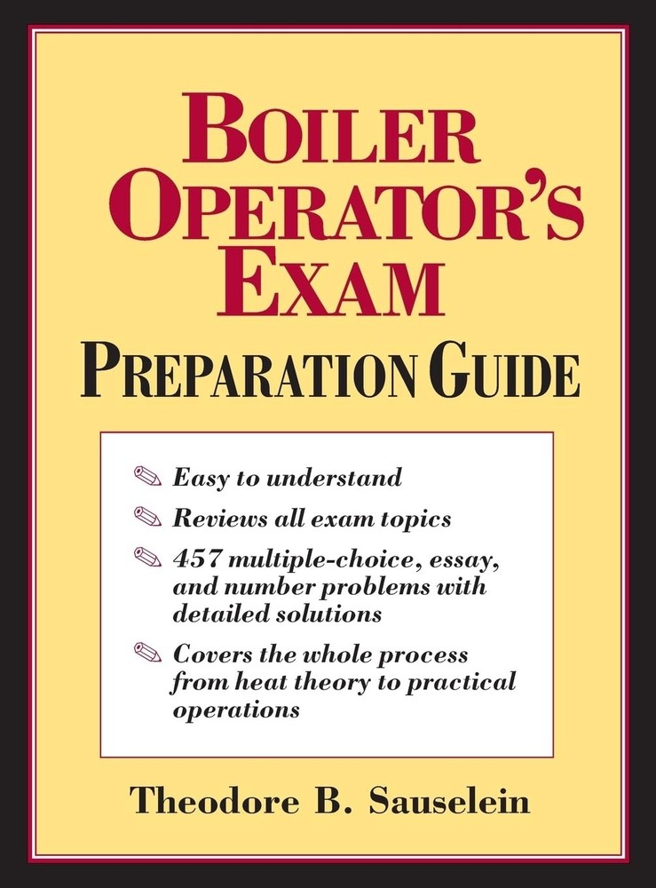 Boiler Operator’s Exam Preparation Guide
