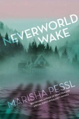 Neverworld Wake – Paperback By Pessl, Marisha – VERY GOOD