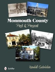 Monmouth County: Past and Present: Past and Present, Gabrielan, Randall, Very Go