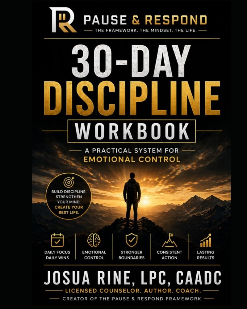 PAUSE & RESPOND 30-Day Discipline Workbook: A Practical System for Emotional Con