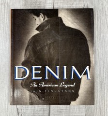 Denim An American Legend Iain Finlayson Paperback 127 Pages 11X9.5” 1990