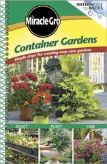 Container Gardens (Waterproof Books) – Spiral-bound By Miracle-Gro – GOOD