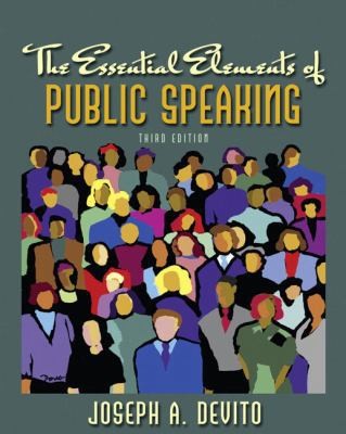 The Essential Elements of Public Speaking by Joseph A. DeVito
