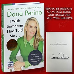 I Wish Someone Had Told Me… SIGNED Dana Perino (2025,HC, 1st/1st) BRAND NEW