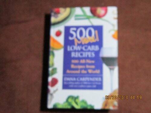 500 More Low-Carb Recipes – Hardcover By Dana Carpender – GOOD