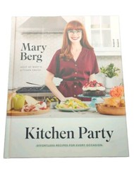 Kitchen Party: Effortless Recipes for Ev…, Berg, Mary