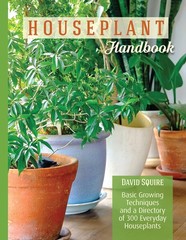 Houseplant Handbook: Basic Growing Techniques and a Directory of 300 Everyda…