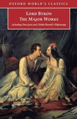Lord Byron: The Major Works by Byron: Used