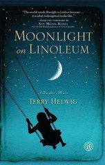 Moonlight on Linoleum : A Daughter’s Memoir by Terry Helwig (2012, Trade…