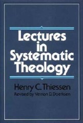 Lectures in Systematic Theology – Hardcover By Henry C. Thiessen – VERY GOOD
