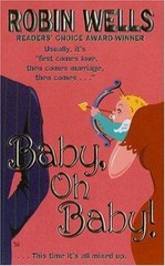 Baby, Oh Baby! by Wells, Robin