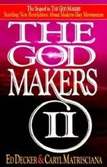 The God Makers II – Paperback By Decker, Ed – ACCEPTABLE