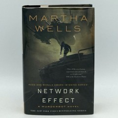 Network Effect (Murderbot) – Martha Wells (1st edition 1st print HC) Tor, 2020