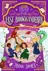 Pages and Co. : the Last Bookwanderer Hardcover Anna James