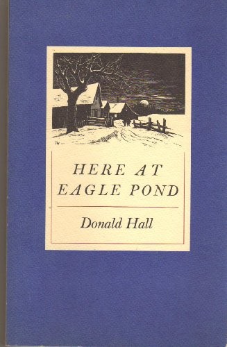 Here at Eagle Pond by Hall, Donald
