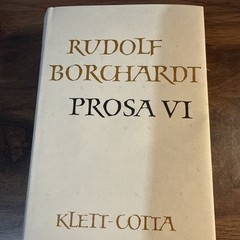 Rudolf Borchardt Prosa VI (1990) First Edition Klett-Cotta German Literary Prose