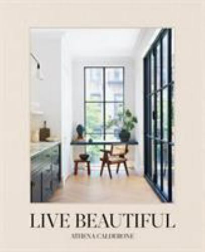 Live Beautiful by Athena Calderone (2020, Hardcover) brand new sealed
