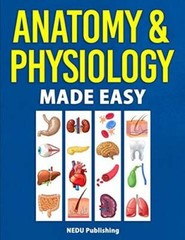 Anatomy Physiology Made Easy: An Illustrated Study Guide for Stude – VERY GOOD