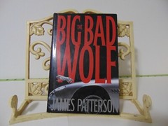 Alex Cross Ser.: The Big Bad Wolf by James Patterson (2003, Hardcover)