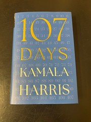 SIGNED Kamala Harris Vice President 107 Days 1st Edition Hardcover Book