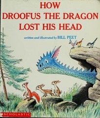 How Droofus the Dragon Lost His Head Bill Peet